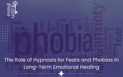 Home 1 The Role of Hypnosis for Fears and Phobias in Long-Term Emotional Healing