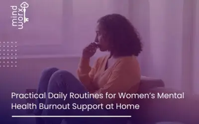 Home 1 Practical Daily Routines for Women’s Mental Health Burnout Support at Home